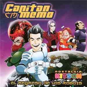 Capitán Memo  - El Regreso De Los Robots download mp3
