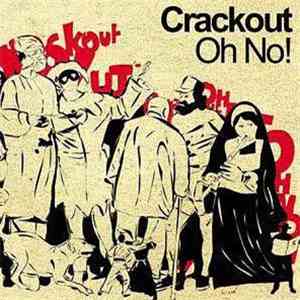 Crackout - Oh No! download mp3
