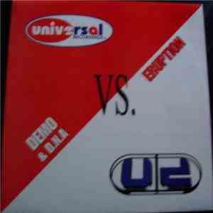 Demo & D.N.A vs. Eruption - Wildstyle / Don't You Want It!! download mp3