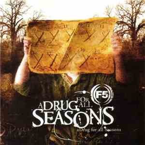 F5  - A Drug For All Seasons download mp3