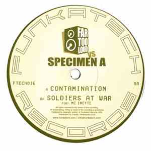 Far Too Loud vs. Specimen A - Contamination / Soldiers At War download mp3