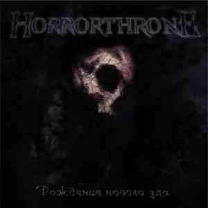 Horrorthrone - Рождение Нового Зла download mp3