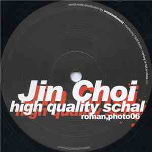 Jin Choi - High Quality Schal download mp3