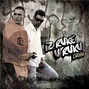 Ludin - Iz Ruke U Ruku download mp3