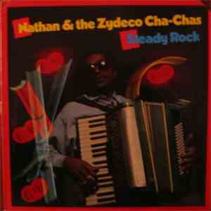 Nathan & The Zydeco Cha Chas - Steady Rock download mp3