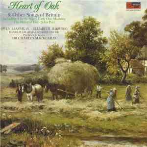 Owen Brannigan, Elizabeth Harwood, Hendon Grammar School Choir, Pro Arte Orchestra, Sir Charles Mackerras - Heart Of Oak & Other Songs Of Britain download mp3