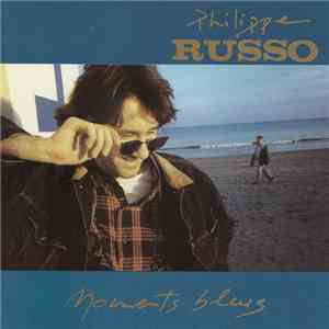 Philippe Russo - Moments Bleus mp3 download