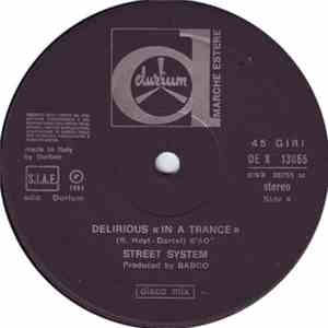 Street System - Delirious (In A Trance) download mp3