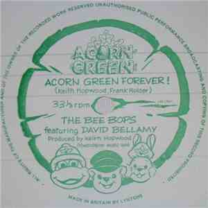The Bee Bops Featuring David Bellamy  - Acorn Green Forever! download mp3