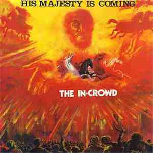 The In Crowd - His Majesty Is Coming mp3 download