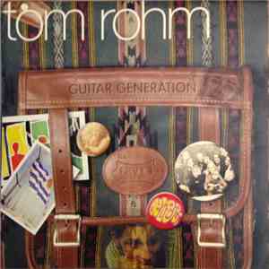 Tom Rohm - Guitar Generation download mp3