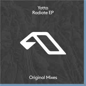 Yotto - Radiate EP download mp3