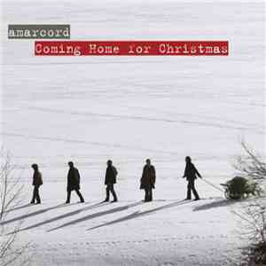 Amarcord - Coming Home For Christmas download mp3
