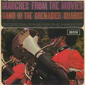 Band Of The Grenadier Guards - Marches From The Movies download mp3