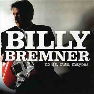 Billy Bremner - No Ifs, Buts, Maybes download mp3