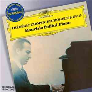 Chopin · Maurizio Pollini - Études Op. 10 & Op. 25 download mp3
