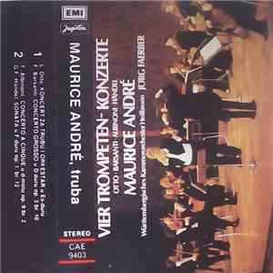 Maurice André, Otto, Barsanti, Albinoni, Händel, Jörg Faerber - Vier Trompeten-Konzerte - Četiri Koncerta Za Trubu download mp3