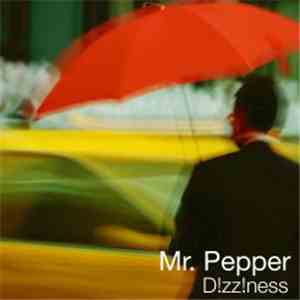 Mr. Pepper - D!zz!ness download mp3