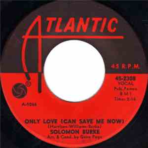 Solomon Burke - Only Love (Can Save Me Now) download mp3
