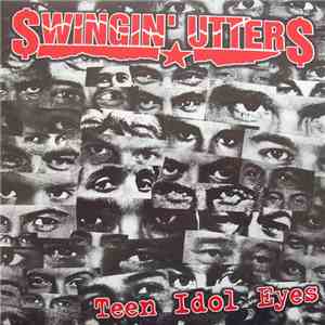 Swingin' Utters - Teen Idol Eyes download mp3