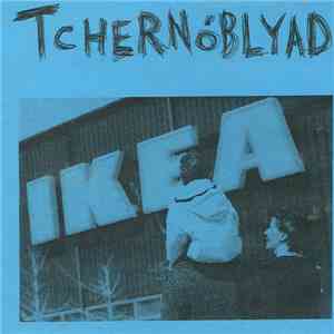 Tchernoblyad - IKEA download mp3