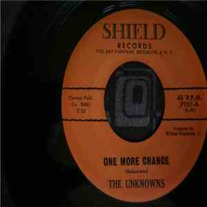 The Unknowns  - One More Chance download mp3