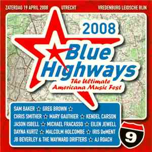 Various - Blue Highways - The Ultimate Americana Music Fest 2008 download mp3