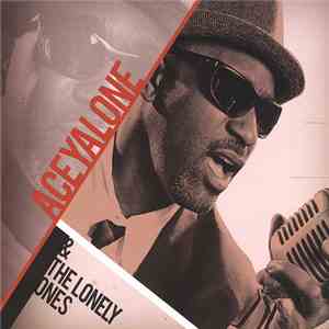 Aceyalone - Aceyalone & The Lonely Ones download mp3