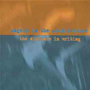 Angels In The Architecture - The Distance In Writing mp3 download