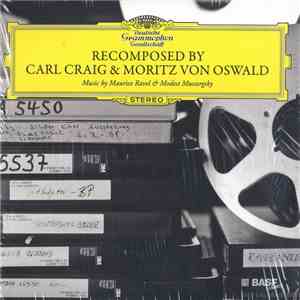 Carl Craig & Moritz von Oswald - ReComposed download mp3