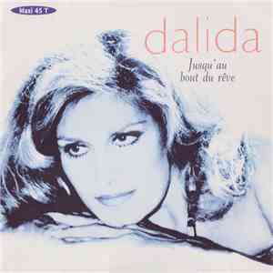 Dalida - Jusqu'Au Bout Du Rêve download mp3
