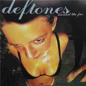 Deftones - Around The Fur download mp3