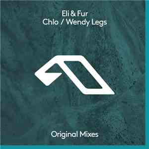 Eli & Fur - Chlo / Wendy Legs download mp3