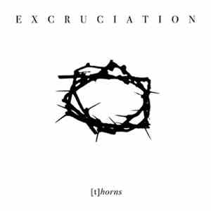Excruciation - [t]horns download mp3