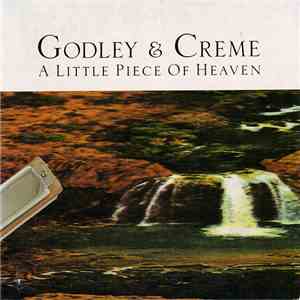 Godley & Creme - A Little Piece Of Heaven mp3 download