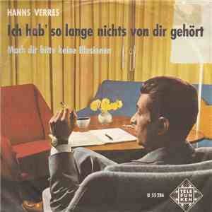 Hanns Verres - Ich Hab' So Lange Nichts Von Dir Gehört download mp3