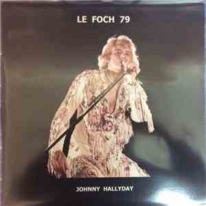 Johnny Hallyday - Le Foch 79 mp3 download