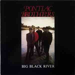 Pontiac Brothers - Big Black River mp3 download