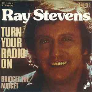 Ray Stevens - Turn Your Radio On / Bridget The Midget download mp3