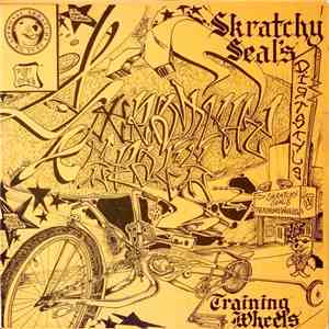 Skratchy Seal - Skratchy Seal's Training Wheels download mp3