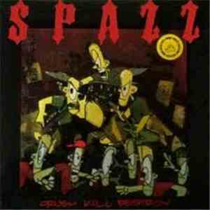 Spazz - Crush Kill Destroy download mp3