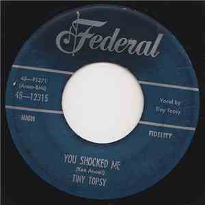 Tiny Topsy - You Shocked Me / Waterproof Eyes download mp3