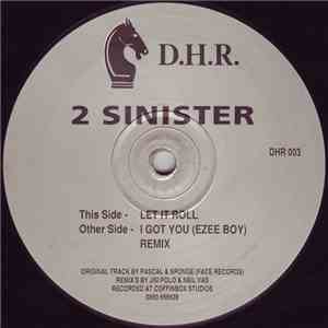 2 Sinister - Let It Roll / I Got You (Ezee Boy) Remix download mp3