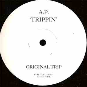 A.P. - Trippin' download mp3