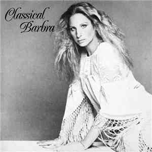 Barbra Streisand - Classical ... Barbra download mp3
