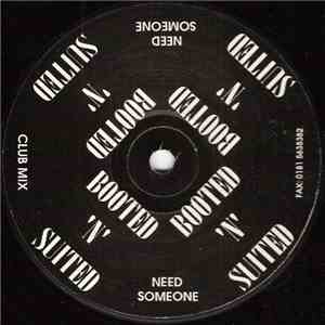Booted 'N' Suited - Need Someone download mp3