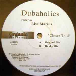 Dubaholics - Closer To U download mp3