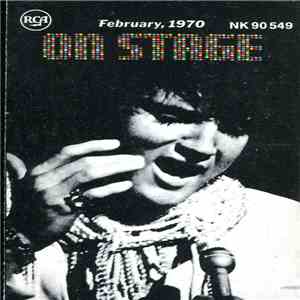 Elvis Presley - On Stage - February, 1970 download mp3