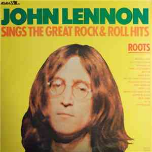 John Lennon - Roots : Sings The Great Rock & Roll Hits download mp3