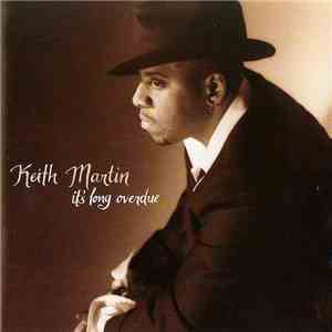Keith Martin - It's Long Overdue download mp3